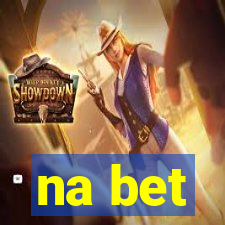 na bet